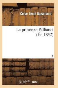 bokomslag La Princesse Pallianci T02