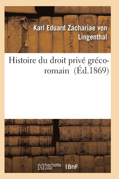 bokomslag Histoire Du Droit Privé Gréco-Romain