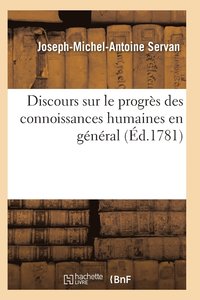 bokomslag Discours Sur Le Progrès Des Connoissances Humaines En Général, de la Morale