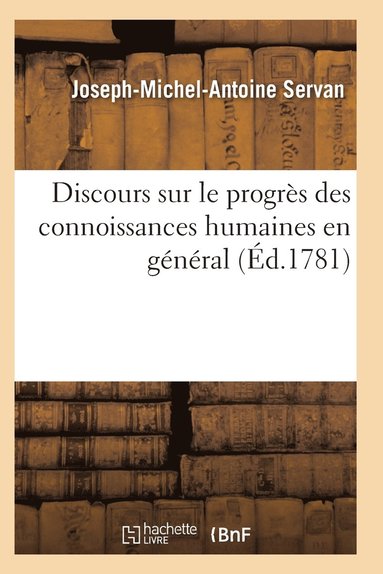 bokomslag Discours Sur Le Progrès Des Connoissances Humaines En Général, de la Morale