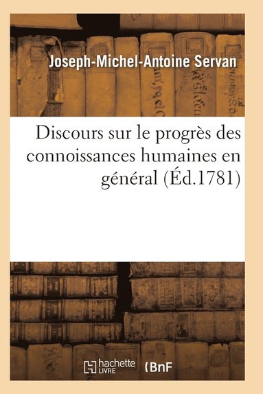 bokomslag Discours Sur Le Progres Des Connoissances Humaines En General, de la Morale