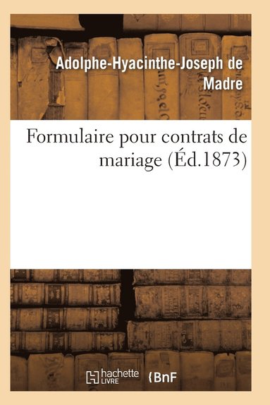 bokomslag Formulaire Pour Contrats de Mariage