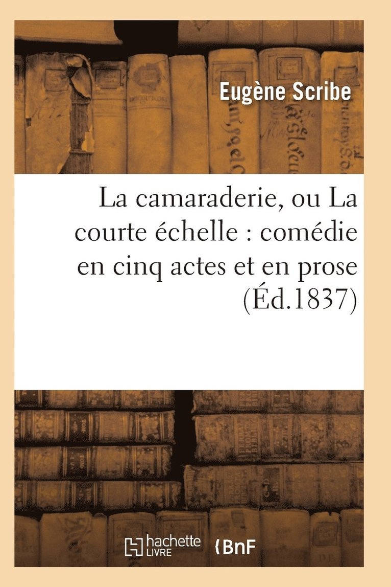 Camaraderie, Ou La Courte Échelle