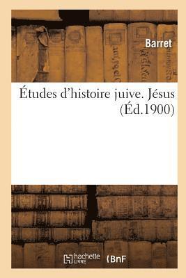 bokomslag Études d'Histoire Juive. Tome II, Jésus
