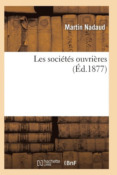 bokomslag Les Sociétés Ouvrières