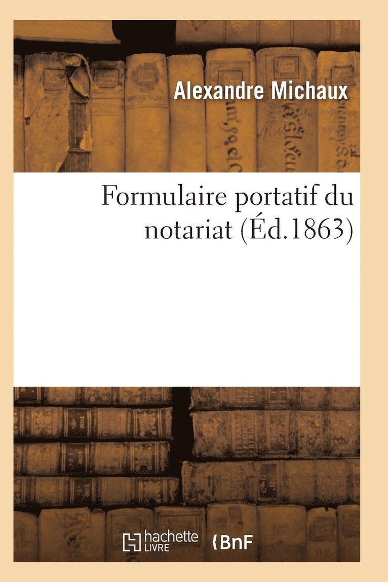 Formulaire Portatif Du Notariat 1