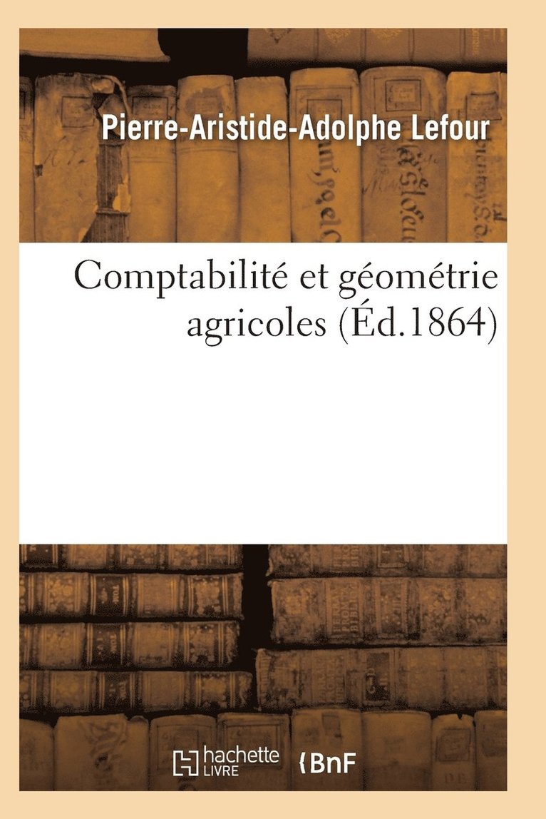 Comptabilite Et Geometrie Agricoles 2e Edition 1