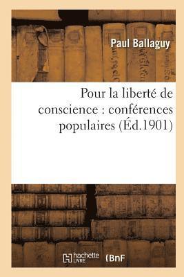 bokomslag Pour La Liberte de Conscience: Conferences Populaires