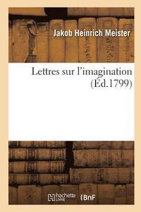 bokomslag Lettres Sur l'Imagination