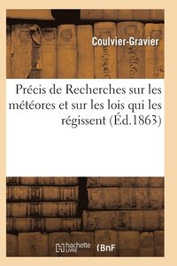 bokomslag Précis de Recherches Sur Les Météores Et Sur Les Lois Qui Les Régissent