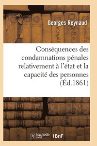 bokomslag Consequences Des Condamnations Penales Relativement A l'Etat Et La Capacite Des Personnes