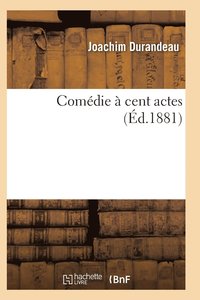 bokomslag Comédie À Cent Actes