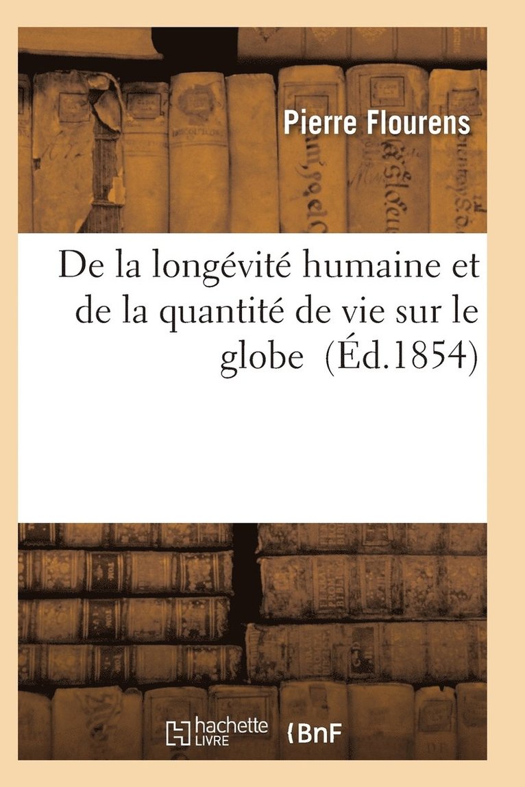 de la Longvit Humaine Et de la Quantit de Vie Sur Le Globe 1