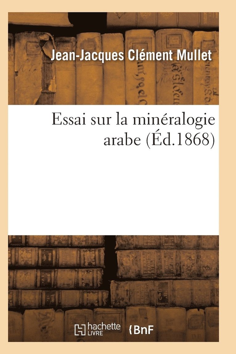 Essai Sur La Mineralogie Arabe 1