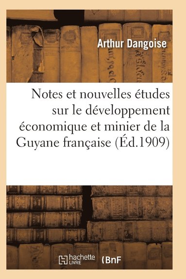 bokomslag Etudes Sur Le Développement Économique Et Minier de la Guyane Française