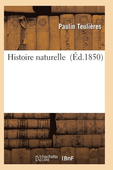 bokomslag Histoire Naturelle