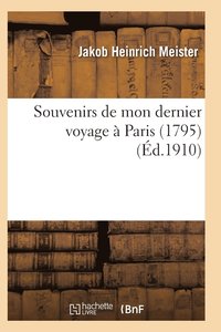 bokomslag Souvenirs de Mon Dernier Voyage A Paris 1795