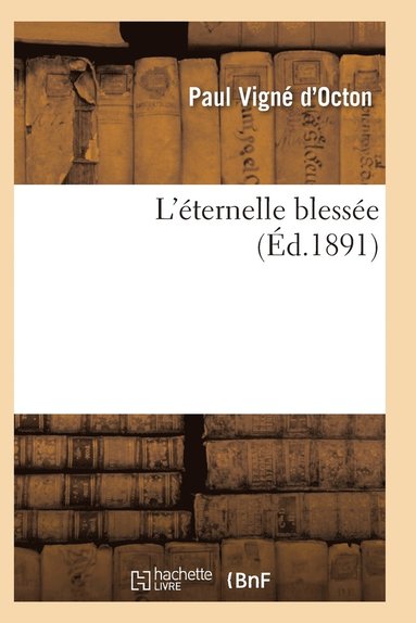 bokomslag L'Éternelle Blessée