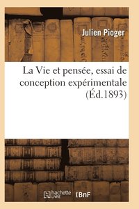 bokomslag La Vie Et Pensee, Essai de Conception Experimentale