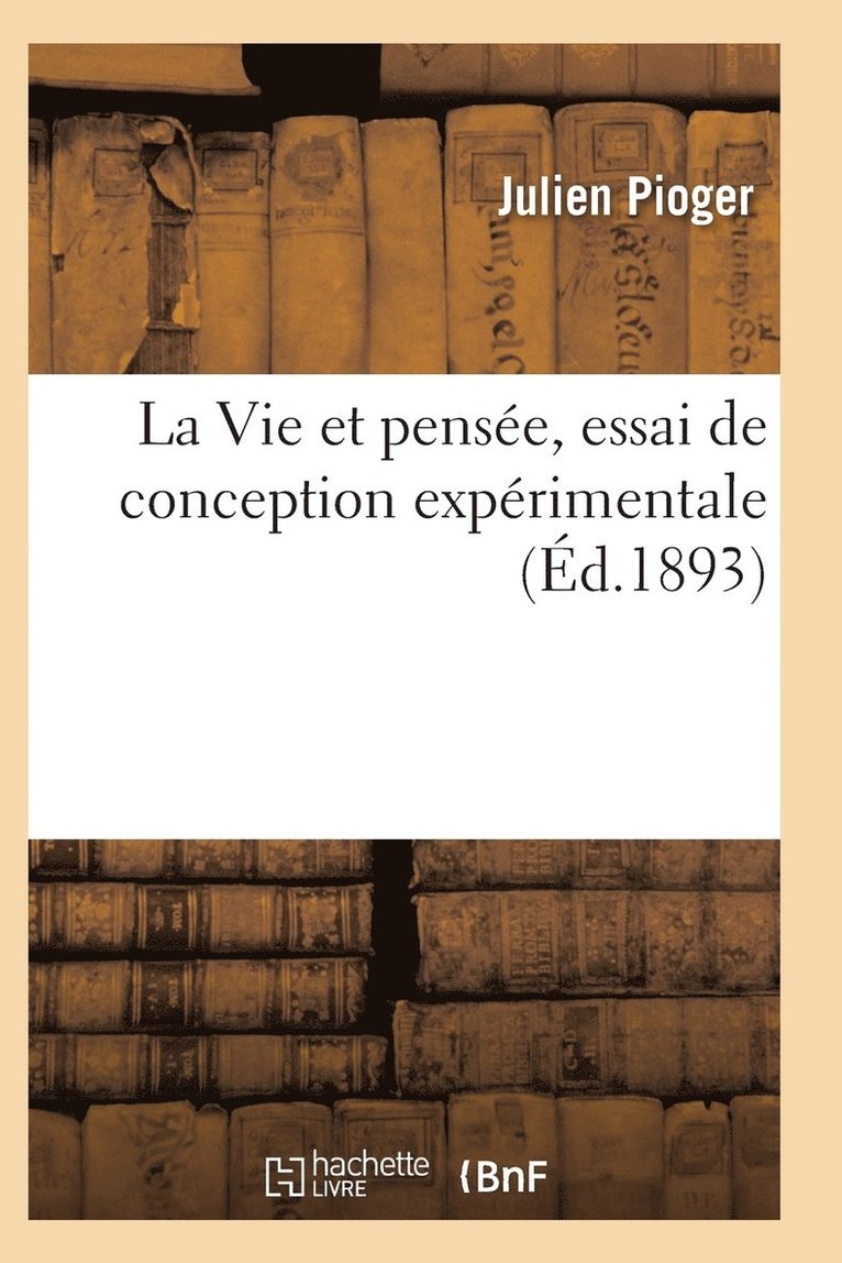 La Vie Et Pensee, Essai de Conception Experimentale 1