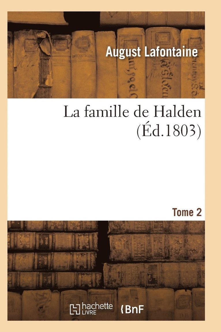 La Famille de Halden. Tome 2 1