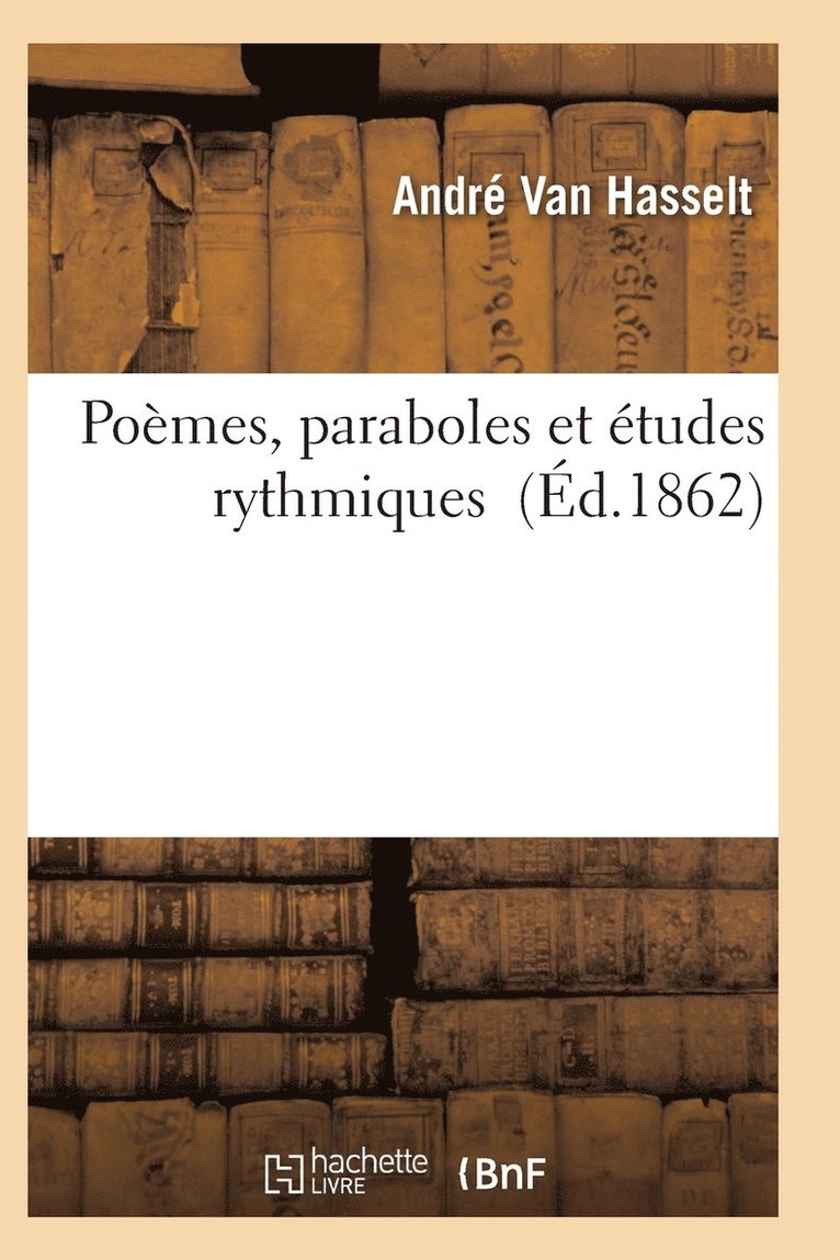 Poemes, Paraboles Et Etudes Rythmiques 1