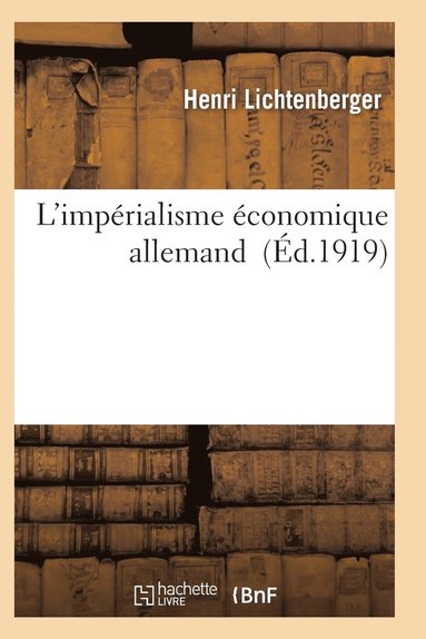 bokomslag L'Impérialisme Économique Allemand