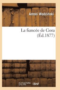 bokomslag La Fiancée de Gora