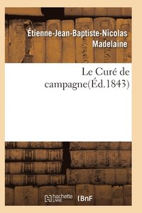 bokomslag Le Cure de Campagne 2e Edition
