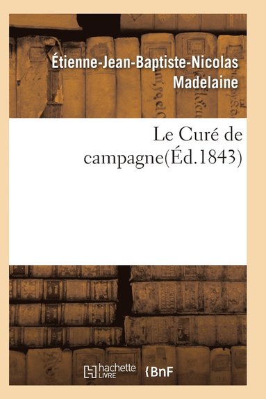 bokomslag Le Curé de Campagne 2e Édition