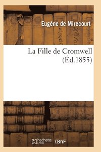 bokomslag La Fille de Cromwell