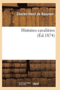 bokomslag Histoires Cavalières