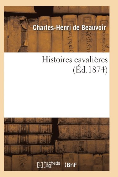 bokomslag Histoires Cavalières