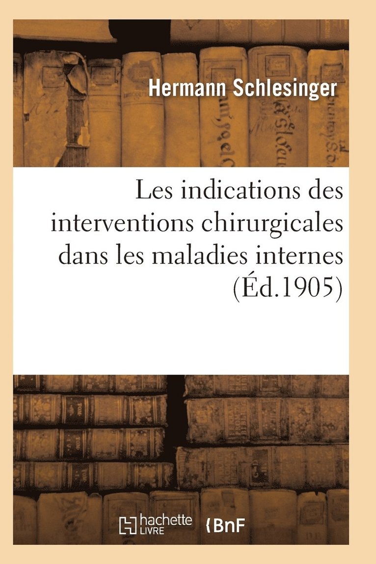 Les Indications Des Interventions Chirurgicales Dans Les Maladies Interne 1