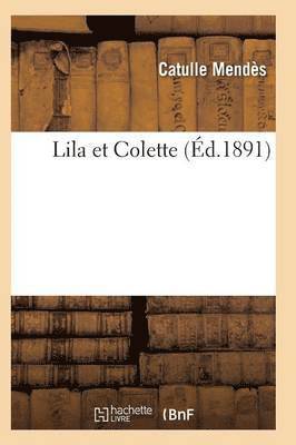 bokomslag Lila Et Colette