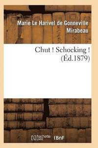 bokomslag Chut ! Schocking ! 2e Edition