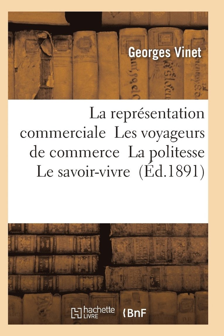 La Representation Commerciale Les Voyageurs de Commerce La Politesse Le Savoir-Vivre 1