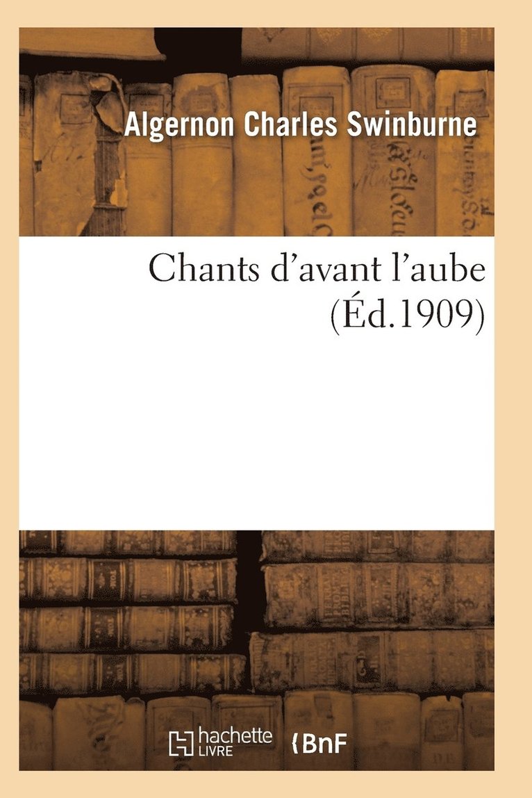 Swinburne-A, SWINBURNE-A - Chants d'Avant l'Aube, Häftad