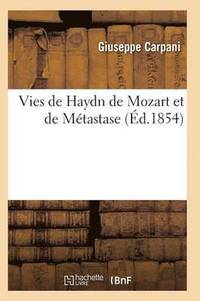 bokomslag Vies de Haydn de Mozart Et de Métastase
