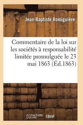bokomslag Commentaire de la Loi Sur Les Sociétés À Responsabilité Limitée Promulguée Le 23 Mai 1863