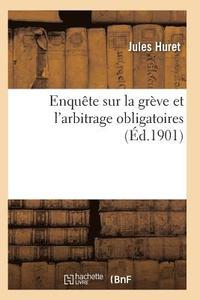 bokomslag Enquete Sur La Greve Et l'Arbitrage Obligatoires
