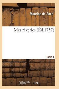 bokomslag Mes Reveries Tome 1