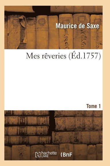 bokomslag Mes Rêveries Tome 1