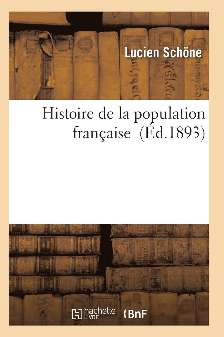 Histoire de la Population Francaise 1