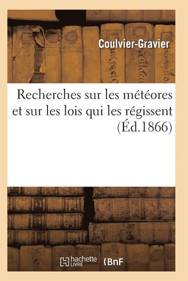bokomslag Recherches Sur Les Meteores Et Sur Les Lois Qui Les Regissent