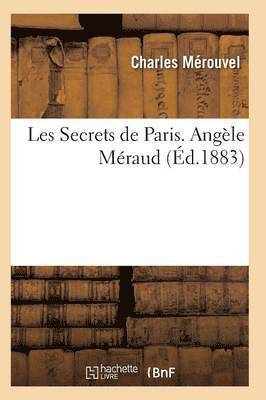 bokomslag Les Secrets de Paris. Angele Meraud 3e Ed