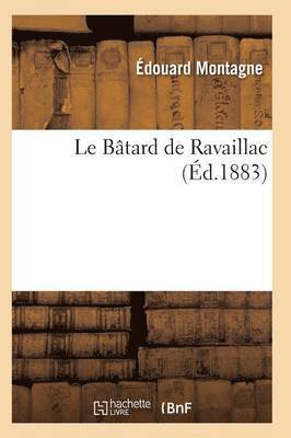 bokomslag Le Batard de Ravaillac