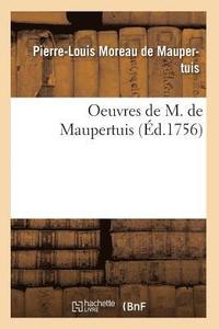 bokomslag Oeuvres de M. de Maupertuis. Tome 3