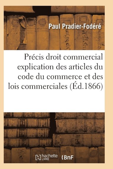 bokomslag Précis de Droit Commercial Articles Du Code Du Commerce Et Des Lois Commerciales