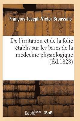 de l'Irritation Et de la Folie 1